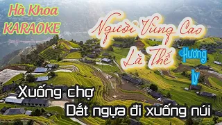 KARAOKE NGƯỜI VÙNG CAO LÀ THẾ - Hương Ly✅✅✅ Nhạc Sống Tây Bắc 2022 ✔✔✔