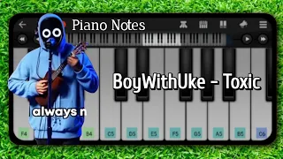 BoyWithUke - Toxic (Piano Tutorial) Viral Bgm🔥