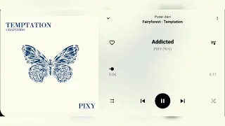 PIXY - Addicted [Audio]