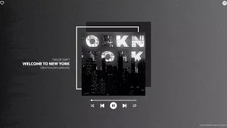 taylor swift - welcome to new york (taylor's version) (sped up & reverb)