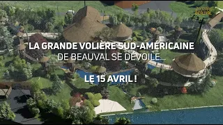 Grande Volière Sud-Américaine : ouverture le 15 avril !