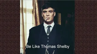 Be Like Thomas Shelby from Peaky Blinders Subliminal