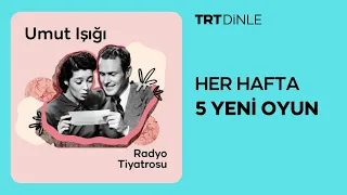 Radyo Tiyatrosu: Umut Işığı | Aile