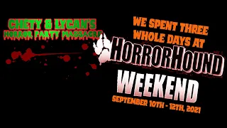 HORRORHOUND WEEKEND 2021 - convention walk through, pickups, and silliness!