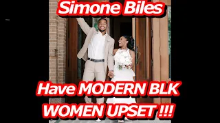 Simone Biles, Marriage Has Modern Women Angryyyyyyy … Here’s Why