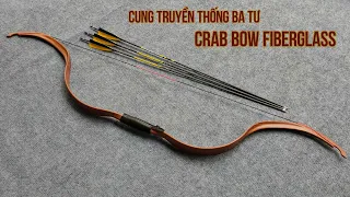 Bắn Cung Truyền Thống: Trải nghiệm Cung Ba Tư [Crab Bow fiberglass]