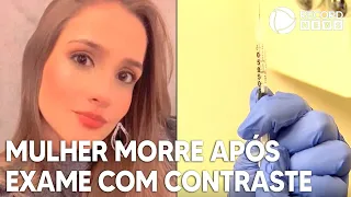 Psicóloga morre após fazer exame com contraste