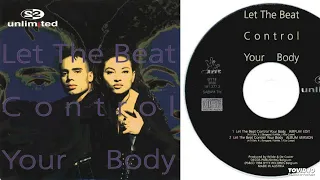 2 Unlimited – Let The Beat Control Your Body - Maxi CD - 1994