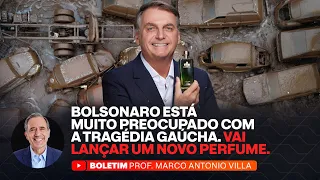 BOLSONARO ESTÁ MUITO PREOCUPADO COM A TRAGÉDIA GAÚCHA. VAI LANÇAR UM NOVO PERFUME.