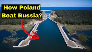 The Vistula Canal: How Poland Secured its Access to the Baltic Sea