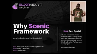 WHY SCENIC FRAMEWORK: AN INTRODUCTION AND GETTING STARTED with Paul Oguda (March 2020)