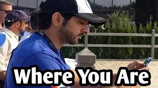 Where You Are | Fazza Poems 2024 | Prince Of Dubai | Poems By Fazza