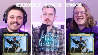 HOW GOOD IS KINNAN IN cEDH? THE PLAY TO WIN PODCAST DECK TECH