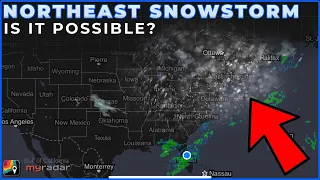 A major Northeast snowstorm is possible