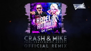 Hazel & Adrima - Get down (Paul Crash & Mike Anders Remix)