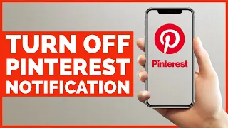 How to Turn Off Pinterest Notification?