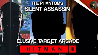 HITMAN 3 | Elusive Target Arcade | The Phantoms | Level 1-3 | Nitroglycerin Unlock | Default Loadout