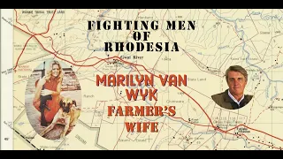 Fighting Men of Rhodesia ep204 | Marilyn van Wyk | Farmers' Wife