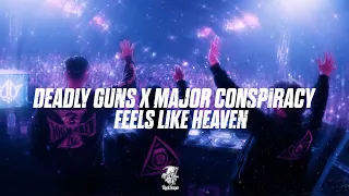 Deadly Guns x Major Conspiracy - Feels Like Heaven (Official Videoclip)