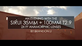 Sirui 35mm + 100mm 2x Anamorphic Lenses Filmmaking Test [Sony A7s III]