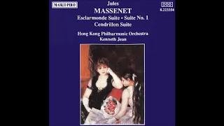 Jules Massenet : Esclarmonde, Orchestral Suite from the opera (1888)