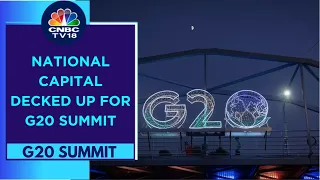 India Prepares For G20 Summit: Delhi To Welcome More Than 100 Delegates | CNBC TV18