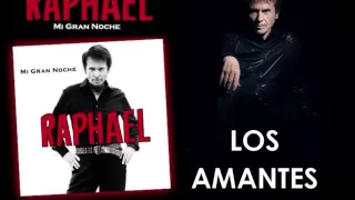 Raphael LOS AMANTES (Album MI GRAN NOCHE 2013)