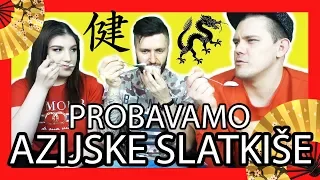 Isprobavanje Azijskih slatkiša with Ivana & Dennis Domian