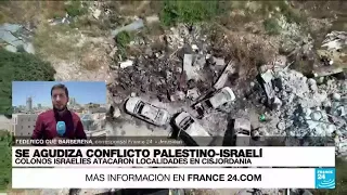 Informe desde Jerusalén: colonos israelíes atacan aldeas palestinas tras el tiroteo en Cisjordania