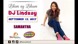 Lihim Ng Liham with DJ Lindsay Liham ni SAMANTHA September 13, 2017