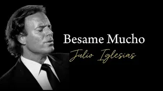 Besame Mucho - Julio Iglesias - Minus One - Chords/ Lyrics 🎹🎸🎻🎷