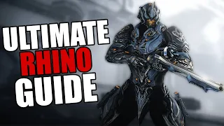 Warframe - Complete Rhino Guide | BUILDS/HOW TO PLAY