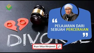 Pelajaran dari Sebuah Perceraian - Buya Yahya Menjawab