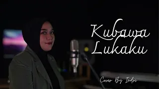 KUBAWA LUKAKU - LIRA LELIANA II Cipt. Aching Nur II Cover by Indri