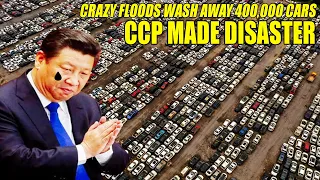 CCP made DISASTER! Crazy floods wash away more than 400,000 cars in China | China flood 2022