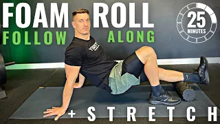 FULL BODY FOAM ROLL with Stretching | Myofascial Release Follow Along