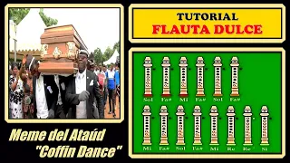 MEME ATAÚD (Coffin Dance) en Flauta Dulce "Con Notas Explicadas" | Tutorial Sencillo ✅