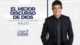 Dante Gebel #620 | El mejor discurso de Dios