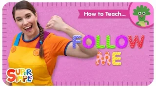 Learn How To Teach "Follow Me" -  Music & Movement Song For Kids