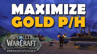 How To Maximize Your Gold Per Hour While Farming In Dragonflight