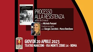 SCRITTORI IN SCENA presenta: PROCESSO ALLA RESISTENZA di MICHELA PONZANI – Teatro Manzoni di Roma