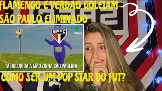 COMO SER UM POP STAR? FLAMENGO E VERDÃO GOLEIAM- SPFC ELIMINADO‼️