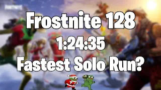 Frostnite 128 Solo Speedrun - 1:24:35