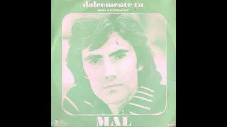 Dolcemente Tu - Mal (versione originale)