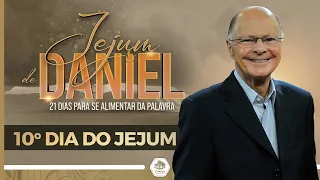 Priorize o Reino de Deus | DÉCIMO DIA DO JEJUM DE DANIEL