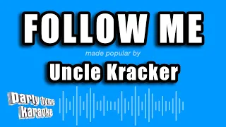 Uncle Kracker - Follow Me (Karaoke Version)