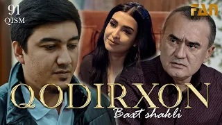 Qodirxon (baxt shakli 91-qism 2-mavsum) | Кодирхон (бахт шакли 91-кисм 2-мавсум)