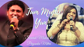 Tum Mujhe Yun Bhula na Paaoge | Sarvesh Mishra | Priyanka Mitra