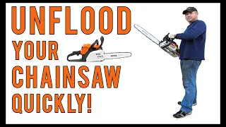 How To Unflood A Chainsaw Quickly With No Special Tools!