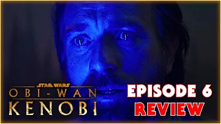 Star Wars: Obi-wan Kenobi EPISODE 6 Review (SPOILERS)